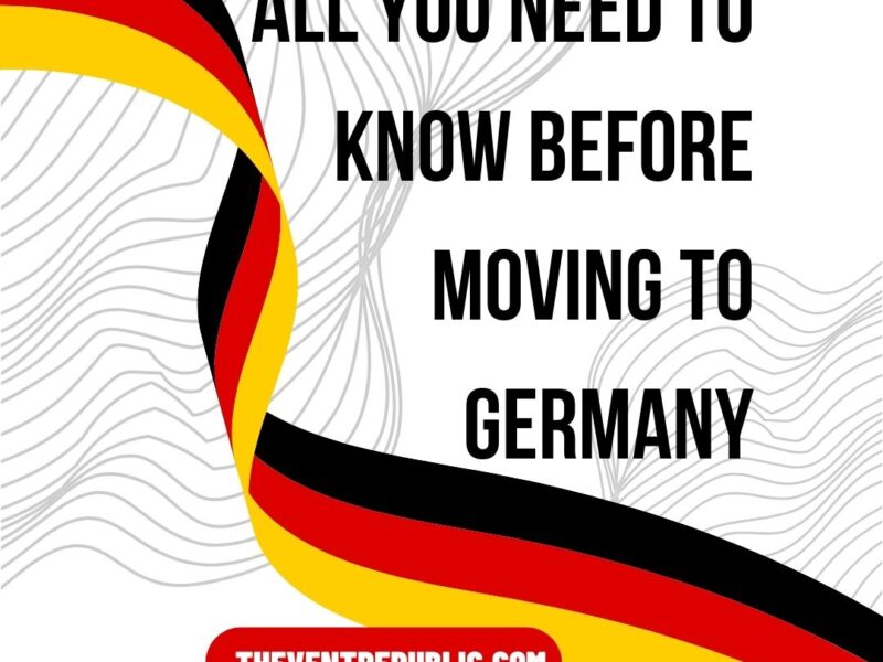 ALL YOU NEED TO KNOW BEFORE MOVING TO GERMANY